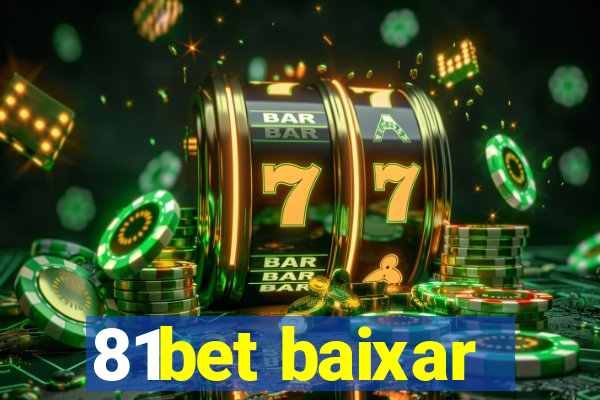 81bet baixar